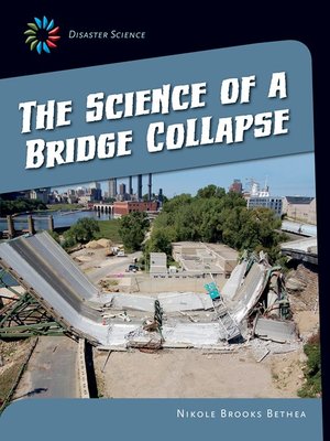 cover image of The Science of a Bridge Collapse